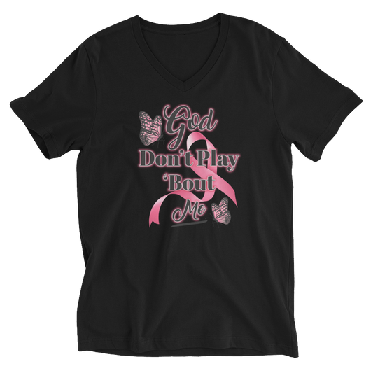 God Don't Play 'Bout Me Unisex Short Sleeve Tee